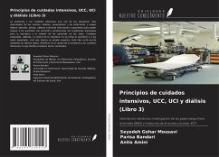 Principios de cuidados intensivos, UCC, UCI y diálisis (Libro 3) - Mousavi, Seyedeh Gohar; Bandari, Parisa; Amini, Anita