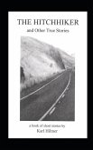 THE HITCHHIKER and Other True Stories