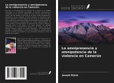 La omnipresencia y omnipotencia de la violencia en Camerún