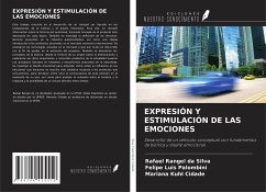 EXPRESIÓN Y ESTIMULACIÓN DE LAS EMOCIONES - Silva, Rafael Rangel da; Palombini, Felipe Luis; Cidade, Mariana Kuhl