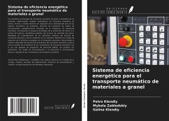 Sistema de eficiencia energética para el transporte neumático de materiales a granel - Klendiy, Petro; Zablodskiy, Mykola; Klendiy, Galina