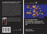 La recuperación económica a través del proceso de adhesión a la UE