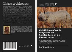 Veinticinco años de Programa de Reintroducción de Rinocerontes - Sinha, Bitapi C