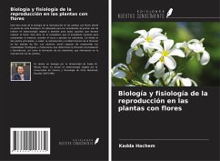 Biología y fisiología de la reproducción en las plantas con flores - Hachem, Kadda