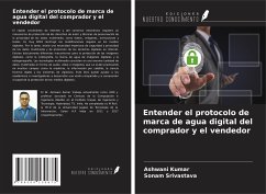 Entender el protocolo de marca de agua digital del comprador y el vendedor - Kumar, Ashwani; Srivastava, Sonam