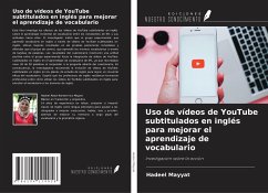Uso de vídeos de YouTube subtitulados en inglés para mejorar el aprendizaje de vocabulario - Mayyat, Hadeel