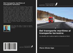 Del transporte marítimo al transporte terrestre: - Egla, Pierre Olivier