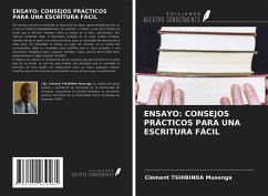 ENSAYO: CONSEJOS PRÁCTICOS PARA UNA ESCRITURA FÁCIL - Tshibinda Musenga, Clément