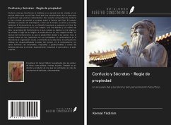 Confucio y Sócrates - Regla de propiedad - Yildirim, Kemal