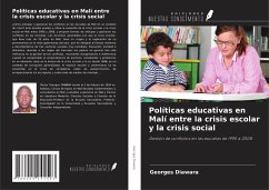 Políticas educativas en Malí entre la crisis escolar y la crisis social - Diawara, Georges