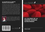 LA CALIDAD DE LA SANGRE HUMANA ALMACENADA