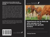 Importancia de la dieta de alta energía en la lactancia del ganado lechero