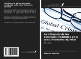 La influencia de los derivados crediticios en la crisis financiera mundial