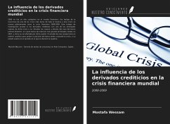 La influencia de los derivados crediticios en la crisis financiera mundial - Wessam, Mostafa