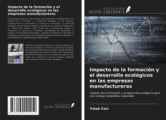 Impacto de la formación y el desarrollo ecológicos en las empresas manufactureras - Faiz, Falak