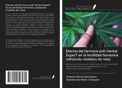 Efectos del fármaco poli-herbal Super7 en la fertilidad femenina utilizando modelos de ratas - Daniel Ikechukwu, Oraekei; Peter Chibueze, Ihekwereme