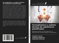 Termodinámica y análisis térmico de copolímeros plastificados - Uryash, Vladimir; Chuprowa, Svetlana; Kokurina, Nadezhda