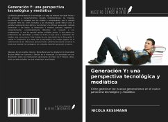 Generación Y: una perspectiva tecnológica y mediática - Ressmann, Nicola