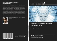 INTERACCIÓNPERSONA-ORDENADOR. - K. N, Rajapraveen; Pasumarty, Rohitha