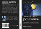 ANTÍGENOS DEL CÁNCER Y FACTORES INMUNOLÓGICOS EN PACIENTES CON CÁNCER DE MAMA