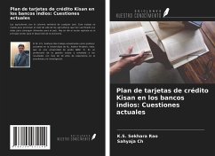 Plan de tarjetas de crédito Kisan en los bancos indios: Cuestiones actuales - Rao, K. S. Sekhara; Ch, Sahyaja