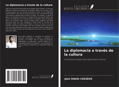 La diplomacia a través de la cultura - Casseus, Jean Odelin