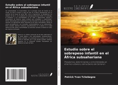 Estudio sobre el sobrepeso infantil en el África subsahariana - Tchebegna, Patrick Yvan