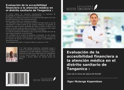 Evaluación de la accesibilidad financiera a la atención médica en el distrito sanitario de Tanganica : - Mulange Kapembwa, Oger