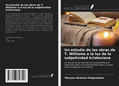 Un estudio de las obras de T. Williams a la luz de la subjetividad kristeviana - Neshaee Moghaddam, Maryam