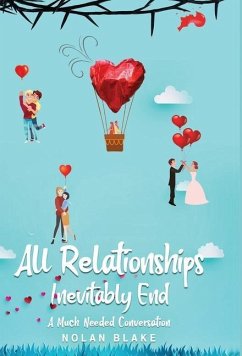 All Relationships Inevitably End - Blake, Nolan