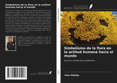 Simbolismo de la flora en la actitud humana hacia el mundo - Golsky, Ivan