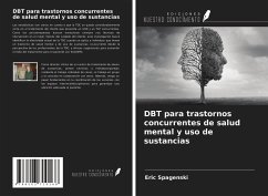 DBT para trastornos concurrentes de salud mental y uso de sustancias - Spagenski, Eric