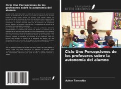 Ciclo Uno Percepciones de los profesores sobre la autonomía del alumno - Tarradda, Azhar