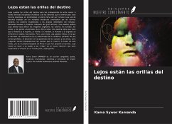 Lejos están las orillas del destino - Kamanda, Kama Sywor