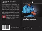 La implantación de la carrera profesional