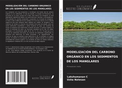 MODELIZACIÓN DEL CARBONO ORGÁNICO EN LOS SEDIMENTOS DE LOS MANGLARES - C, Lakshumanan; Natesan, Usha