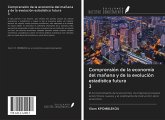 Comprensión de la economía del mañana y de la evolución estadística futura 3