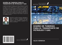 DISEÑO DE TUBERÍAS PARA EL TRANSPORTE DE PETRÓLEO Y GAS - Kerboua, Bachir