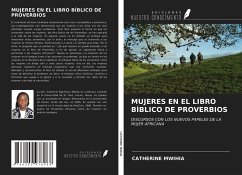 MUJERES EN EL LIBRO BÍBLICO DE PROVERBIOS - Mwihia, Catherine