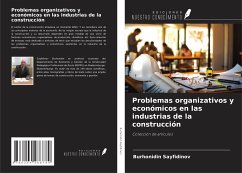 Problemas organizativos y económicos en las industrias de la construcción - Sayfidinov, Burhonidin