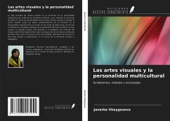 Las artes visuales y la personalidad multicultural - Shaygozova, Janerke