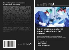 La crioterapia moderna como tratamiento del cáncer - Alsati, Rama; Nader, Mays; Alsoumaey, Dana