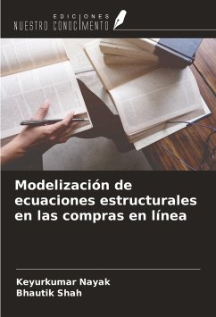 Modelización de ecuaciones estructurales en las compras en línea - Nayak, Keyurkumar; Shah, Bhautik