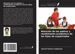 Atención de los padres y rendimiento académico de los hijos de expatriados - Thazhe Vadakkayil, Samad