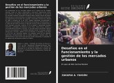 Desafíos en el funcionamiento y la gestión de los mercados urbanos