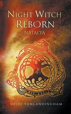 Night Witch Reborn: Natalya - Vanlandingham, Heidi