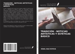TRADICIÓN - NOTICIAS ARTÍSTICAS Y ESTÉTICAS BÁSICO - Baltayeva, Ikbal