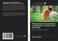 Pensamiento foucaultiano y feminista a través de la narrativa - Opondo, Rosa