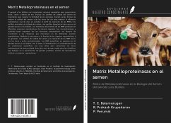 Matriz Metalloproteinasas en el semen - Balamurugan, T. C.; Prakash Krupakaran, R.; Perumal, P.