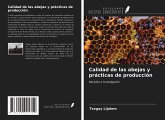 Calidad de las abejas y prácticas de producción